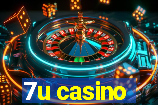 7u casino