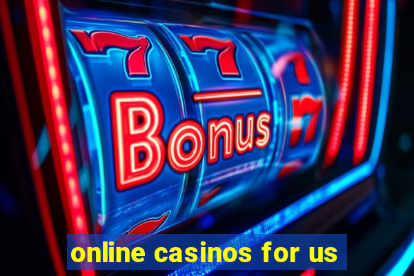 online casinos for us