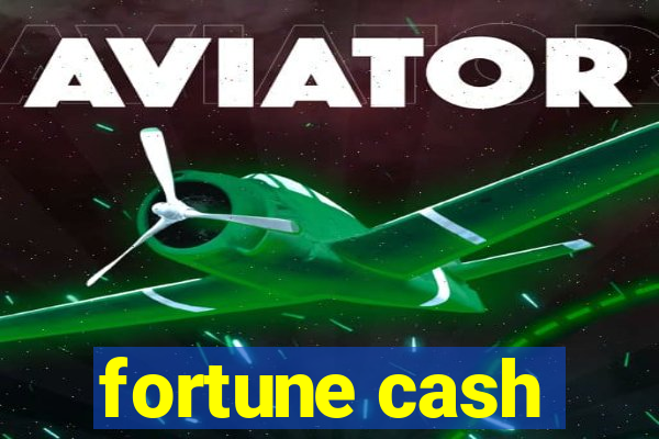 fortune cash