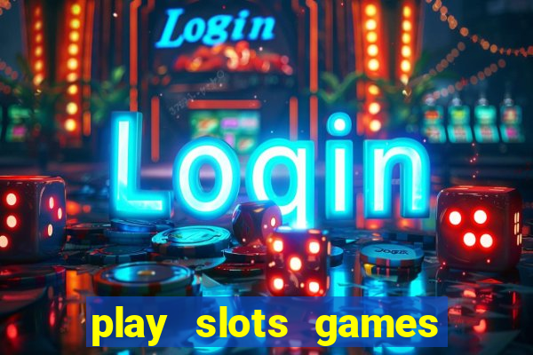 play slots games for free