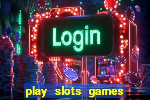 play slots games for free