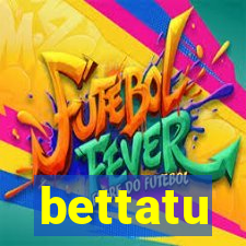 bettatu