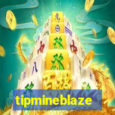 tipmineblaze