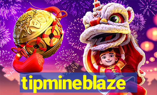 tipmineblaze