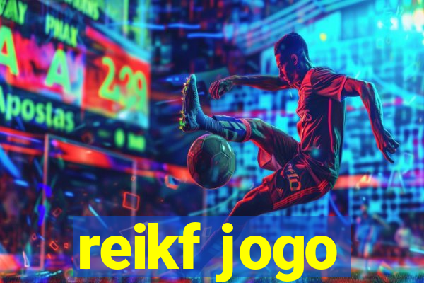 reikf jogo