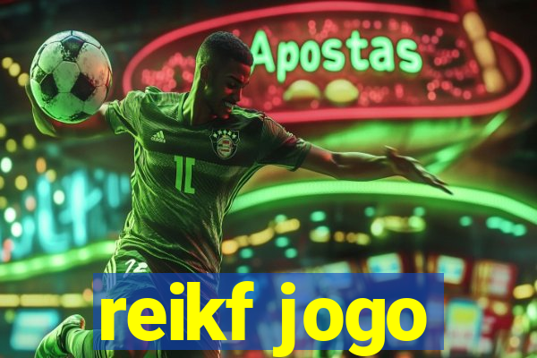 reikf jogo