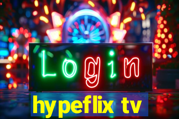 hypeflix tv