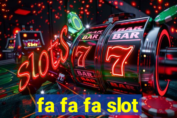 fa fa fa slot