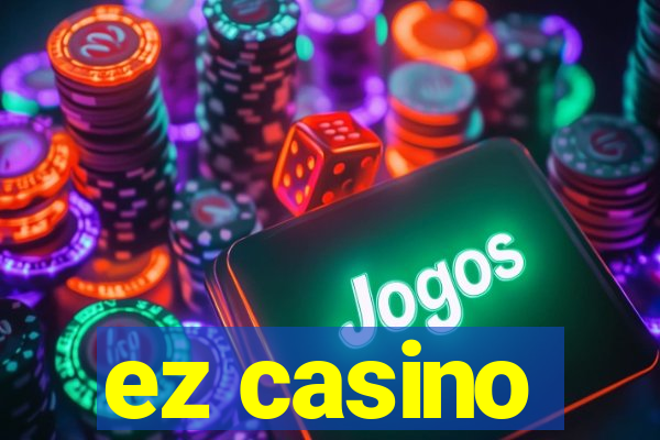 ez casino