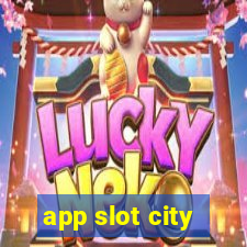 app slot city