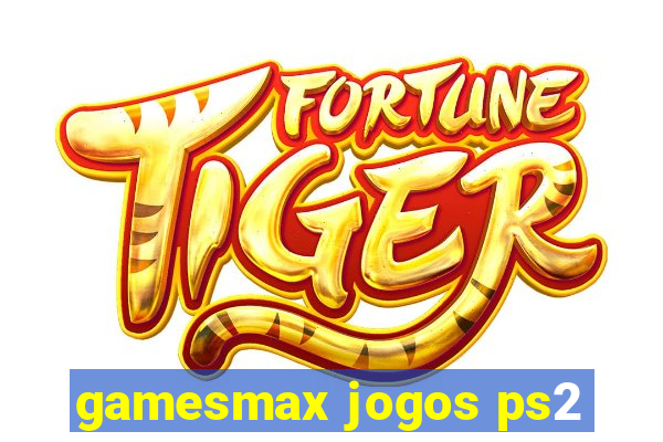 gamesmax jogos ps2