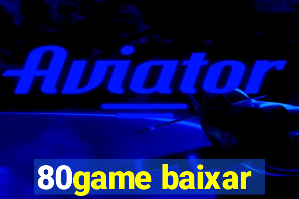 80game baixar