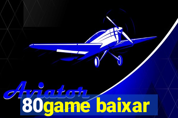 80game baixar