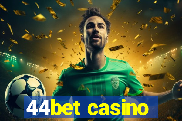 44bet casino