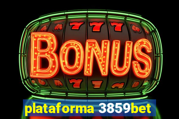 plataforma 3859bet