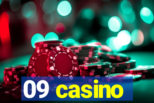 09 casino