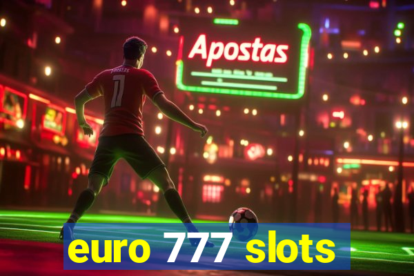 euro 777 slots