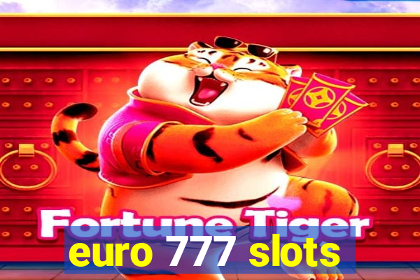 euro 777 slots