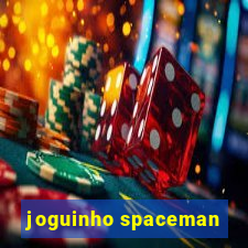 joguinho spaceman