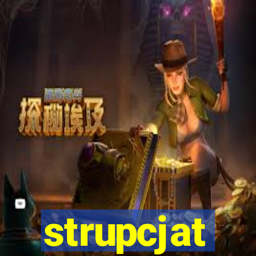 strupcjat