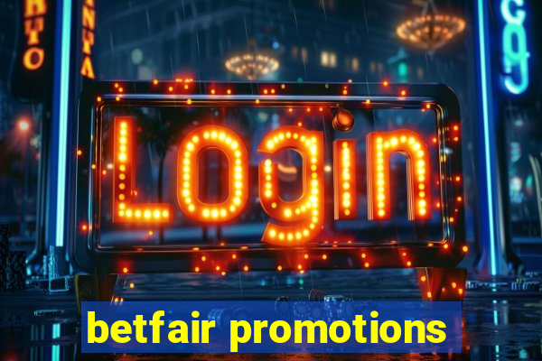 betfair promotions