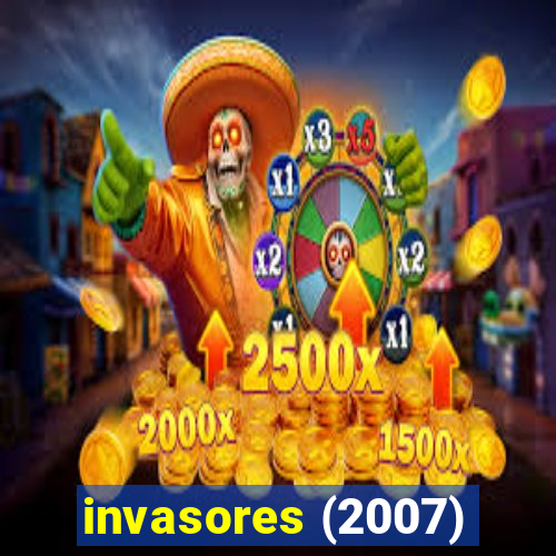 invasores (2007)