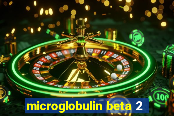 microglobulin beta 2