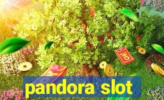 pandora slot