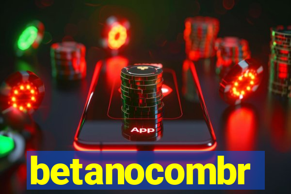 betanocombr