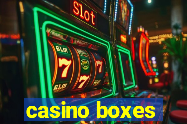 casino boxes