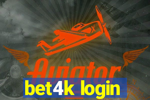 bet4k login