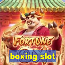 boxing slot