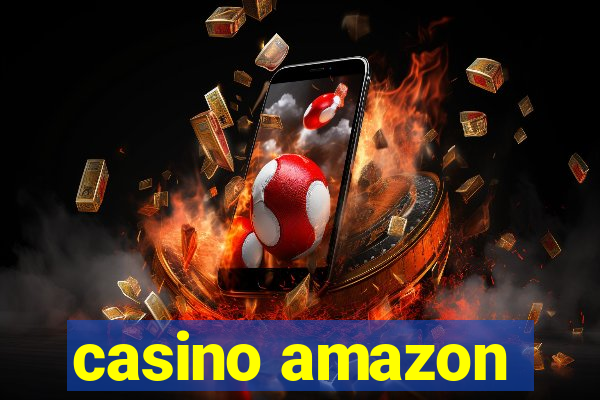 casino amazon