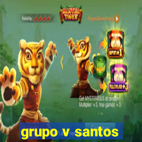 grupo v santos