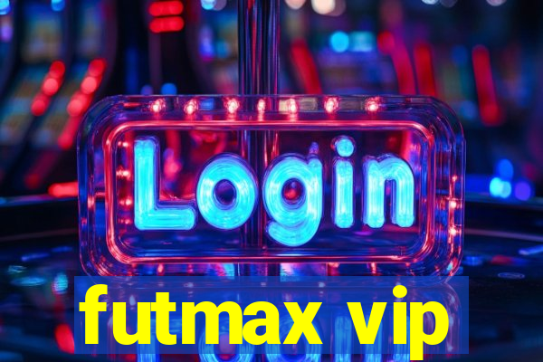 futmax vip