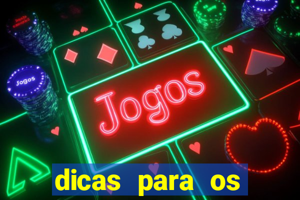 dicas para os jogos de hoje