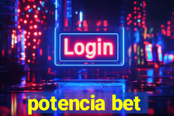 potencia bet