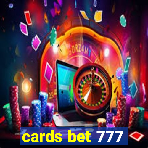 cards bet 777