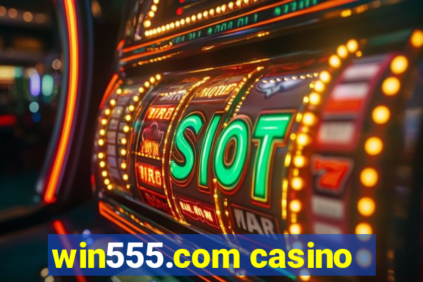 win555.com casino