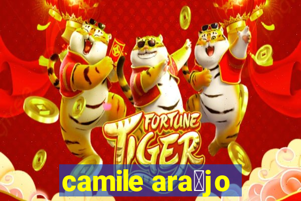 camile ara煤jo