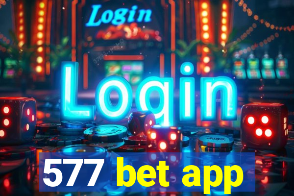 577 bet app