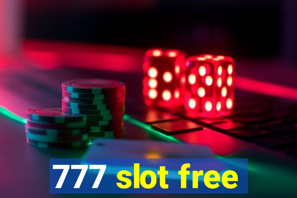 777 slot free