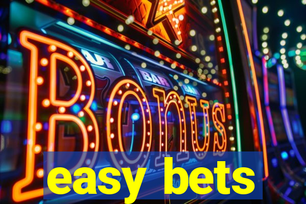 easy bets