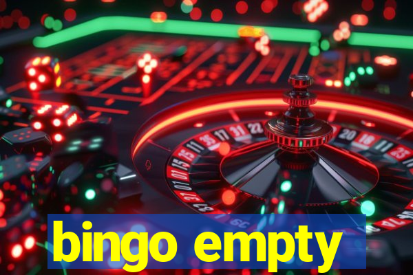 bingo empty