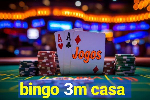 bingo 3m casa