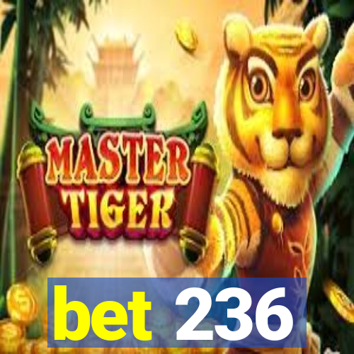 bet 236