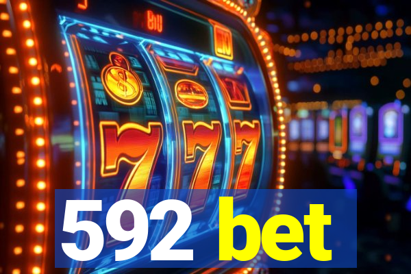 592 bet