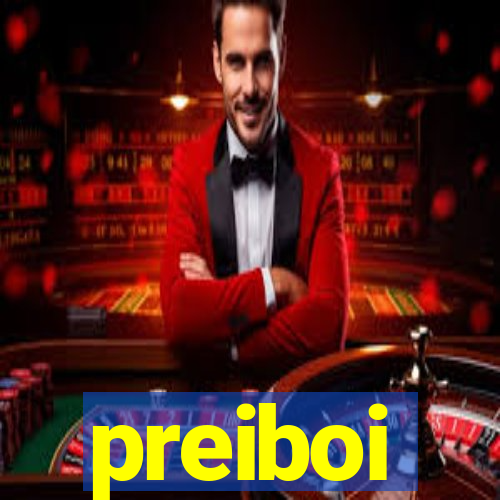 preiboi