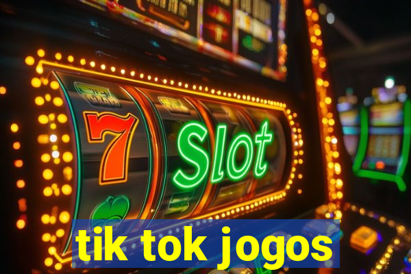 tik tok jogos