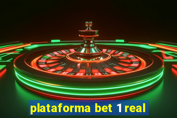 plataforma bet 1 real